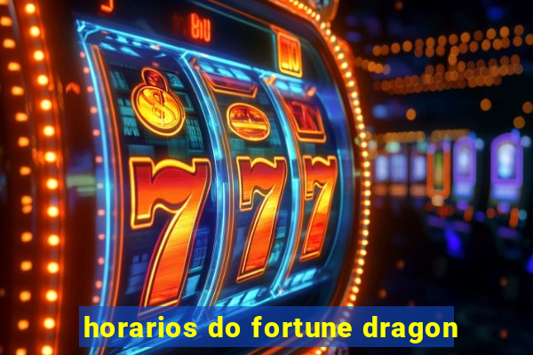 horarios do fortune dragon